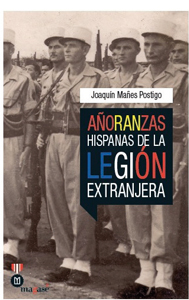 Añoranzas hispanas de la Legión Extranjera